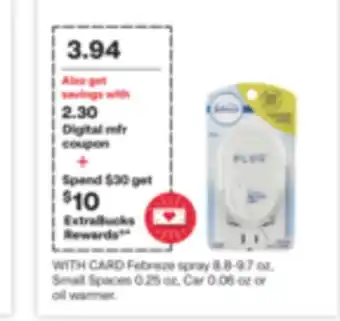 CVS Febreze spray 8.8-9.7 oz, Small Spaces 0.25 oz, Car 0.06 oz or oil warmer offer