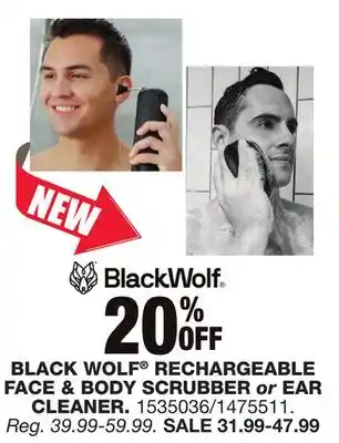 Blain's Farm & Fleet BLACK WOLF RECHARGEABLE FACE & BODY SCRUBBER or EAR CLEANER offer