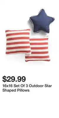 TJ Maxx 16x16 Set Of 3 Outdoor Star Shaped Pillows offer