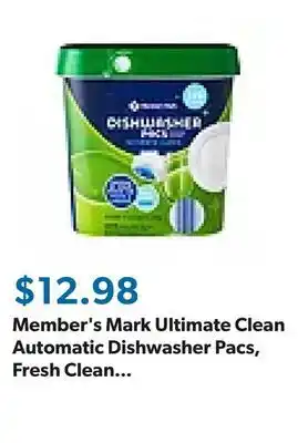 Sam's Club Member's Mark Ultimate Clean Automatic Dishwasher Pacs, Fresh Clean Scent 105 ct offer