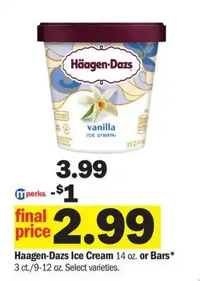 Meijer Haagen-Dazs Ice Cream 14 oz. or Bars* 3 ct./9-12 oz offer