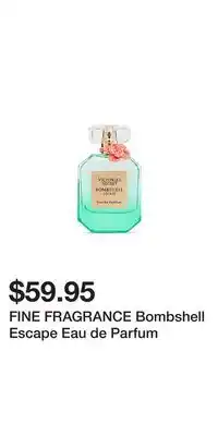 Victoria's Secret FINE FRAGRANCE Bombshell Escape Eau de Parfum offer