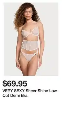 Victoria's Secret VERY SEXY Sheer Shine Low-Cut Demi Bra offer