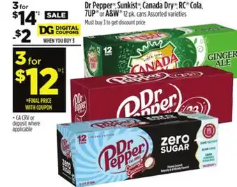 Dollar General Dr Pepper , Sunkist , Canada Dry , RC Cola, 7UP or A&W offer