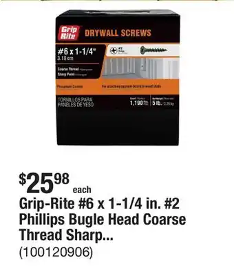 The Home Depot Grip-Rite #6 x 1-1/4 in. #2 Phillips Bugle Head Coarse Thread Sharp (5 lb./pack) offer