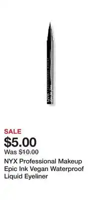Ulta Beauty NYX Professional Makeup Epic Ink Vegan Waterproof Liquid Eyeliner offer
