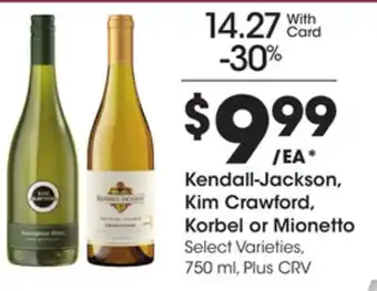 Ralphs Kendall-Jackson, Kim Crawford, Korbel or Mionetto offer