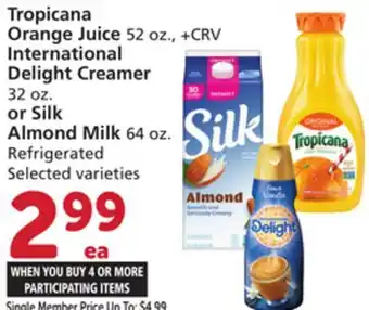 Albertsons Tropicana Orange Juice 52 oz., International Delight Creamer 32 oz. or Silk Almond Milk 64 oz. Refrigerated offer