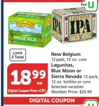 Vons New Belgium 12 pack, 12 oz. cans Lagunitas, Blue Moon or Sierra Nevada 12 pack, 12 oz. bottles or cans offer