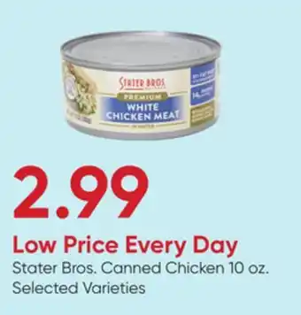 Stater Bros Stater Bros. Canned Chicken offer