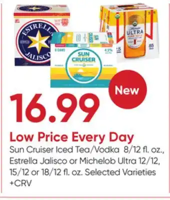 Stater Bros Sun Cruiser Iced Tea/Vodka 8/12 fl. oz., Estrella Jalisco or Michelob Ultra 12/12, 15/12 or 18/12 fl. oz offer