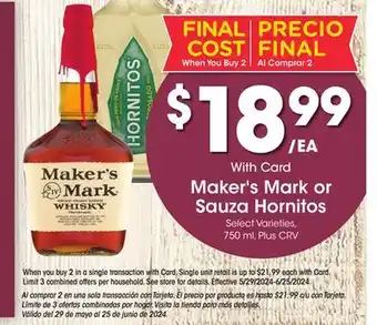 Ralphs Maker's Mark or Sauza Hornitos offer
