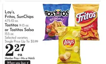 Pavilions Lay's, Fritos, SunChips 4.75-10 oz. Tostitos 9-13 oz. or Tostitos Salsa 15.5 oz offer