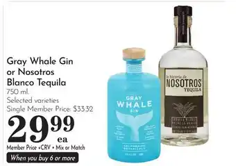 Pavilions Gray Whale Gin or Nosotros Blanco Tequila offer