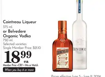 Pavilions Cointreau Liqueur 375 ml. or Belvedere Organic Vodka 750 ml offer