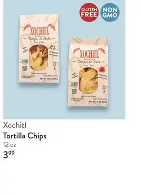 Fresh Thyme Xochitl Tortilla Chips offer