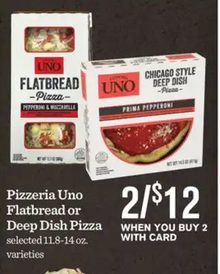 Mariano's Pizzeria Uno Flatbread or Deep Dish Pizza offer
