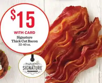 Mariano's Signature Thick Cut Bacon offer