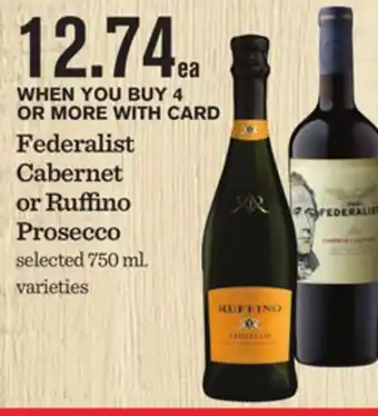Mariano's Federalist Cabernet or Ruffino Prosecco offer