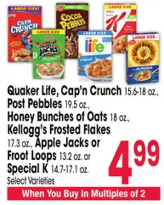Jewel-Osco Quaker Life, Cap'n Crunch 15.6-18 oz., Post Pebbles 19.5 oz., Honey Bunches of Oats 18 oz., Kellogg's Frosted Flakes 17.3 oz. offer