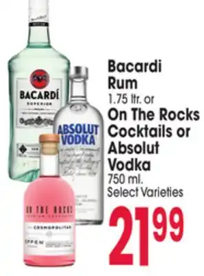 Jewel-Osco Bacardi Rum 1.75 ltr. or On The Rocks Cocktails or Absolut Vodka 750 ml offer