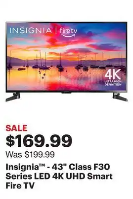 Best Buy Insignia - 43 Class F30 Series LED 4K UHD Smart Fire TV offer