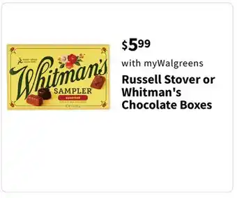 Walgreens Russell Stover or Whitman's Chocolate Boxes offer
