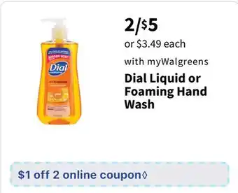 Walgreens Dial Liquid or Foaming Hand Wash offer