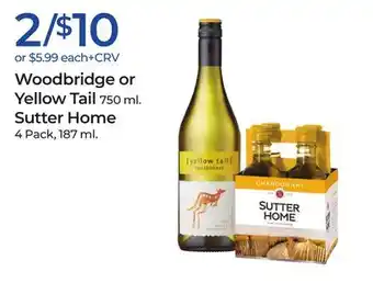 Rite Aid Woodbridge or Yellow Tail Sutter Home offer