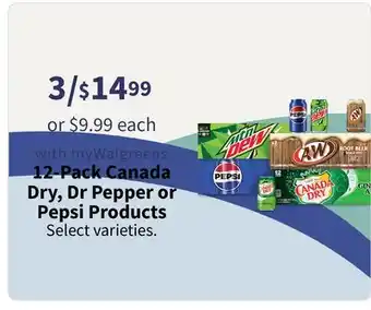 Walgreens 12-Pack Canada Dry, Dr Pepper or Pepsi Products offer