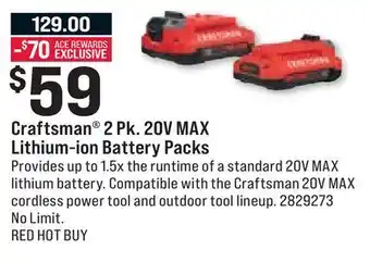 Ace Hardware Craftsman 2 Pk. 20V MAX Lithium-ion Battery Packs offer