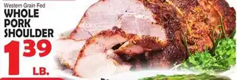 Bravo Supermarkets WHOLE PORK SHOULDER offer