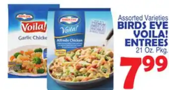 Bravo Supermarkets BIRDS EYE VOILA! ENTREES offer