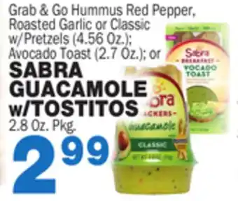 Bravo Supermarkets SABRA GUACAMOLE GUACAMOLE/TOSTITOS/TOSTITOS 2.8 Oz. Pkg. 2.8 Oz. Pkg offer