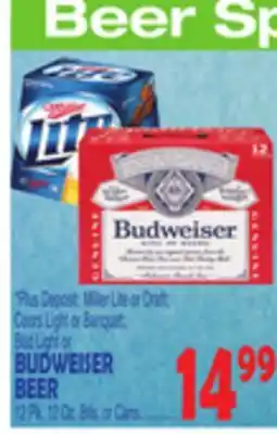 Bravo Supermarkets MILLER LITE OR DRAFT COORS LIGHT OR BANQUET, BUD LIGHT OR BUDWEISER BEER offer