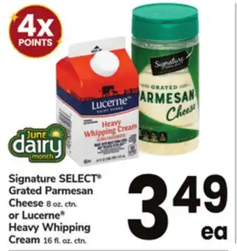 ACME Signature SELECT Grated Parmesan Cheese 8 oz. ctn. or Lucerne Heavy Whipping Cream 16 fl. oz. ctn offer