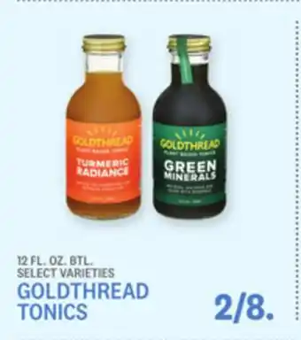 Kings Food Markets GOLDTHREAD TONICS offer