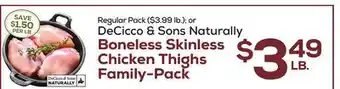 DeCicco & Sons DeCicco & Sons Naturally Boneless Skinless Chicken Thighs Family-Pack offer