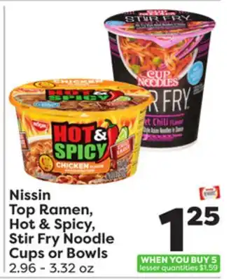 Weis Markets Nissin Top Ramen, Hot & Spicy, Stir Fry Noodle Cups or Bowls offer