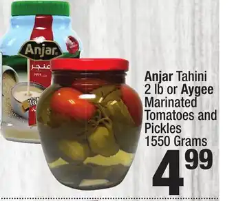 Super King Markets Anjar Tahini 2 lb or Aygee Marinated Tomatoes and Pickles 1550 Grams offer