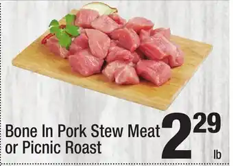 Super King Markets Bone In Pork Stew Meat or Picnic Roast offer