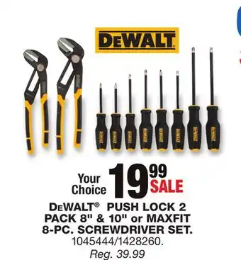 Blain's Farm & Fleet DEWALT PUSH LOCK 2 PACK 8 & 10 OR MAXFIT 8-PC. SCREWDRIVER SET offer