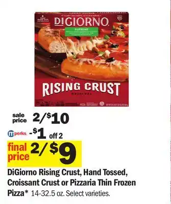 Meijer DiGiorno Rising Crust, Hand Tossed, Croissant Crust or Pizzaria Thin Frozen Pizza offer