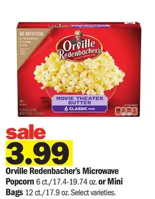 Meijer Orville Redenbacher's Microwave Popcorn 6 ct./17.4-19.74 oz. or Mini Bags 12 ct./17.9 oz offer