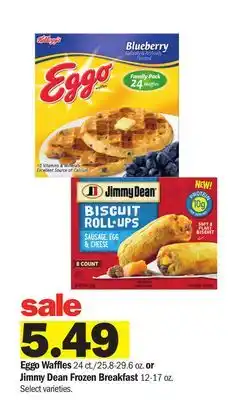 Meijer Eggo Waffles 24 ct./25.8-29.6 oz. or Jimmy Dean Frozen Breakfast 12-17 oz offer