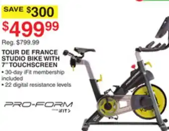 Dunham's Sports PRO-FORM TOUR DE FRANCE STUDIO BIKE WITH 7 TOUCHSCREEN offer