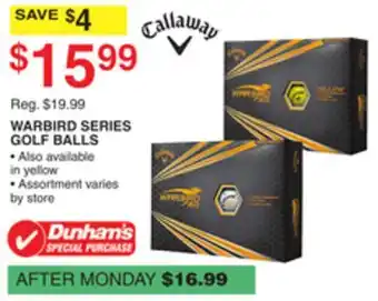 Dunham's Sports CALLAWAY WARBIRD SERIES GOLF BALLS offer