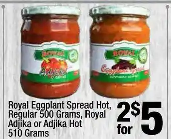 Super King Markets Royal Eggplant Spread Hot, Regular 500 Grams, Royal Adjika Or Adjika Hot 510 Grams offer