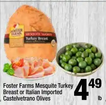 Super King Markets Foster Farms Mesquite Turkey Breast Or Italian Imported Castelvetrano Olives offer