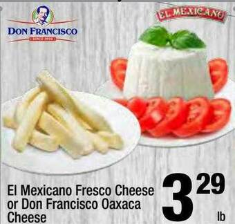 Super King Markets El Mexicano Fresco Cheese Or Don Francisco Oaxaca Cheese offer